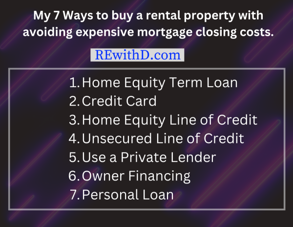 7 Ways To Buy A Rental Property With Avoiding Expensive Mortgage Closing Costs