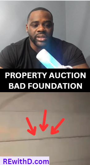 PROPERTY AUCTIONED HAD HORRIBLE FOUNDATION